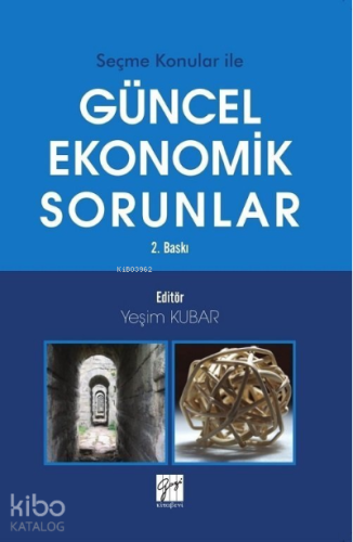 Seçme Konular ile Güncel Ekonomik Sorunlar