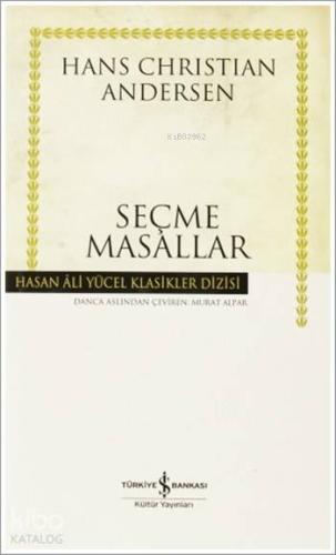 Seçme Masallar (Ciltli) | Hans Christian Andersen | Türkiye İş Bankası