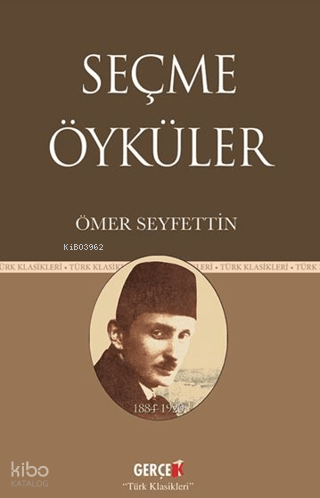 Seçme Öyküler | Ömer Seyfettin | Gerçek Kitap