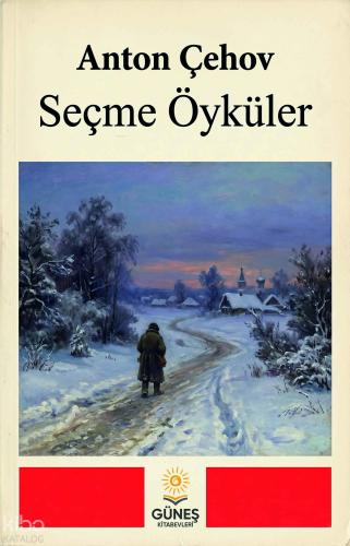Seçme Öyküler | Anton Çehov | Güneş Kitabevleri Yayınları