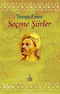 Seçme Şiirler Yunus Emre | Kolektif1 | Fide Yayınları