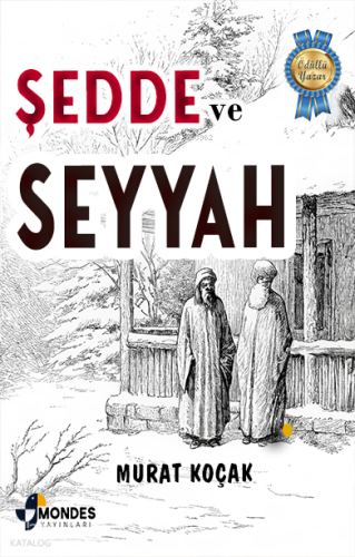 Şedde ve Seyyah | Murat Koçak | Mondes Yayınları