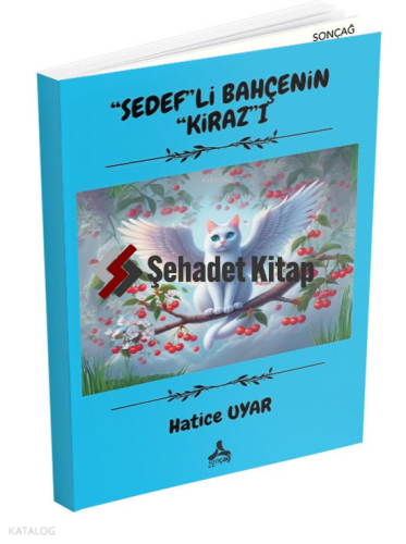 "Sedef"li Bahçenin "Kiraz"ı