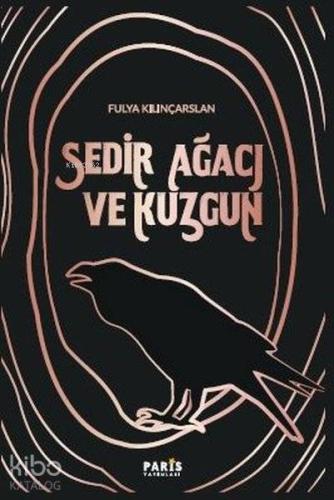 Sedir Ağacı ve Kuzgun