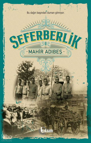 Seferberlik 2 | Mahir Adıbeş | Tılsım Yayınevi