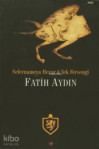 Sefernameya Hezar u Yek Fersengi | Fatih Aydın | Lis Basın Yayın