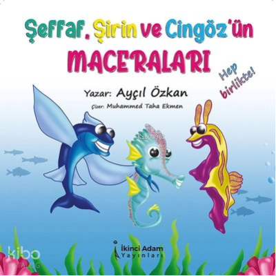 Şeffaf, Şirin ve Cingöz'ün Maceraları