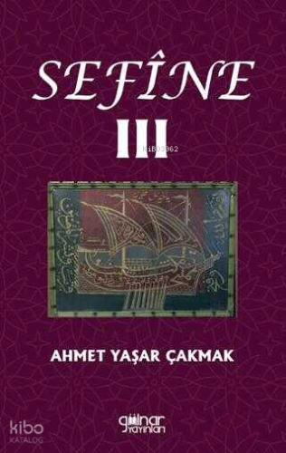 Sefine 3 | Ahmet Yaşar Çakmak | Gülnar Yayınları