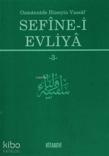 Sefine-i Evliya 3 | Ali Yılmaz | Kitabevi Yayınları