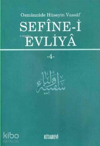 Sefine-i Evliya 4 | Osmanzade Hüseyin Vassaf | Kitabevi Yayınları
