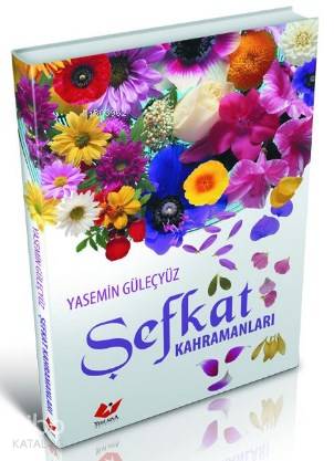 Şefkat Kahramanları