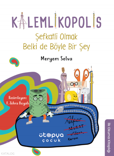 Şefkatli Olmak Belki de Böyle Bir Şey -Kalemlikopolis | Meryem Selva İ