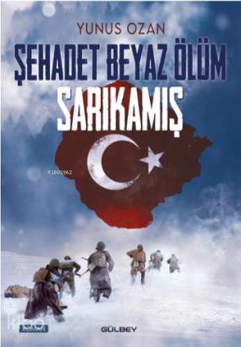Şehadet Beyaz Ölüm Sarıkamış