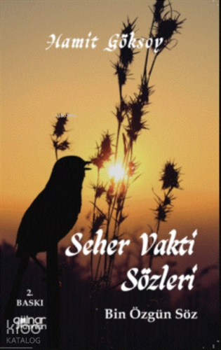 Seher Vakti Sözleri;Bin Özgün Söz