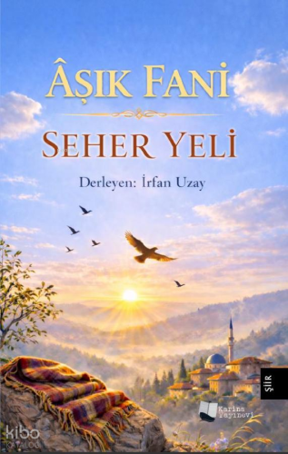 Seher Yeli | Aşık Fani Afşin | Karina Kitap