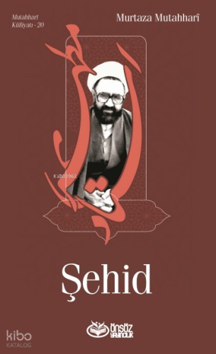 Şehid | Murtaza Mutahhari | Önsöz Yayıncılık