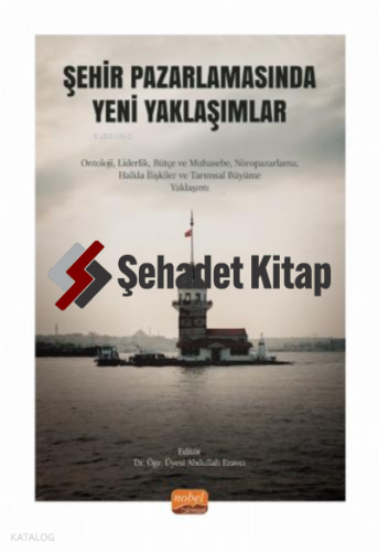 Şehir Pazarlamasında Yeni Yaklaşımlar