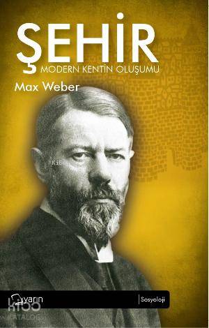Şehir | Max Weber | Yarın Yayınları