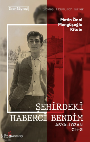 Şehirdeki Haberci Bendim Asyalı Ozan Cilt-2