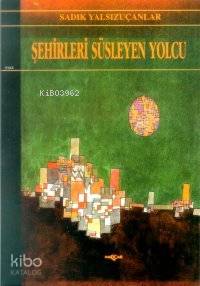 Şehirleri Süsleyen Yolcu