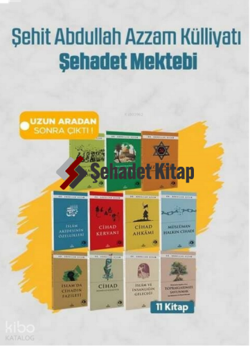 Şehit Abdullah Azzam Külliyatı ;Şehadet Mektebi 11 Kitap | Abdullah Az