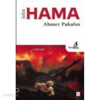 Şehit Hama | Ahmet Pakalın | Bengisu Yayınları