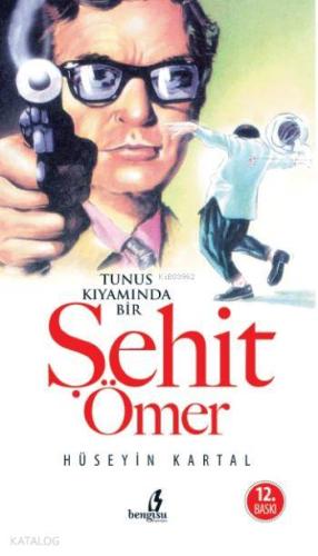 Şehit Ömer | Hüseyin Kartal | Bengisu Yayınları