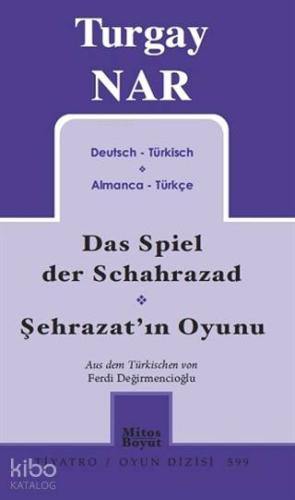 Şehrazat'ın Oyunu - Das Spiel der Schahrazad (Almanca-Türkçe)