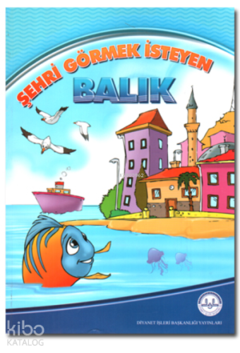 Şehri Görmek İsteyen Balık