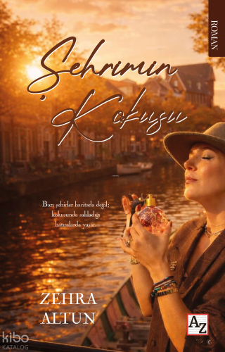 Şehrimin Kokusu | Zehra Altun | Az Kitap