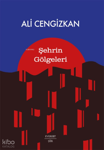 Şehrin Gölgeleri | Ali Cengizkan | Everest Yayınları