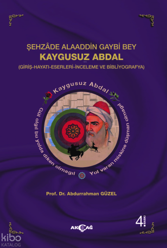 Şehzade Alaaddin Gaybi Bey Kaygusuz Abdal;(Giriş-Hayatları-Eserleri-İn