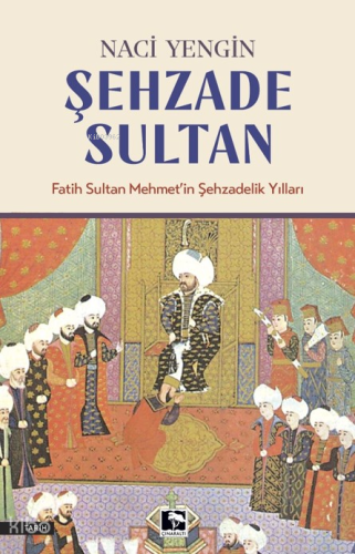 Şehzade Sultan;Fatih Sultan Mehmet'in Şehzadelik Yılları