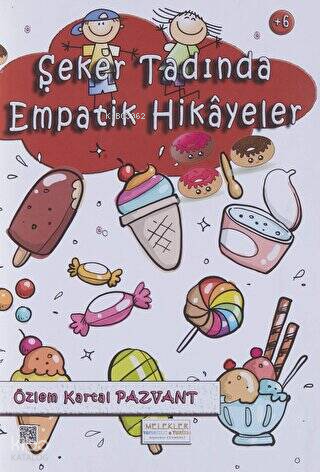 Şeker Tadında Empatik Hikayeler