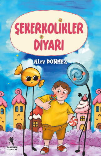 Şekerkolikler Diyarı