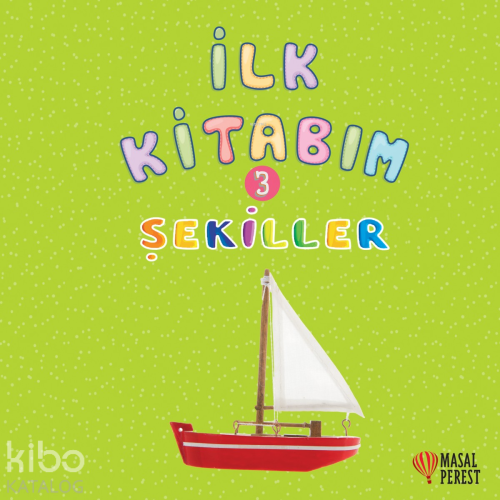 Şekiller 3; İlk Kitabım