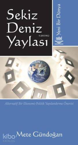 Sekiz Deniz Yaylası Yeni Bir Dünya