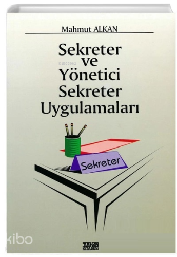 Sekreter ve Yönetici Sekreter Uygulamaları