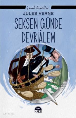 Seksen Günde Devrialem | Jules Verne | Martı Yayınları
