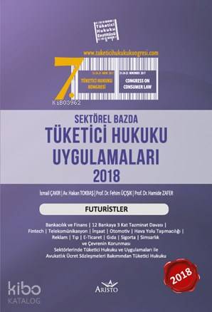 Sektörel Bazda Tüketici Hukuku Uygulamaları 2018