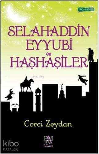 Selahaddin Eyyubi ve Haşhaşiler