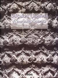 Selçuklu Çağında Anadolu Sanatı