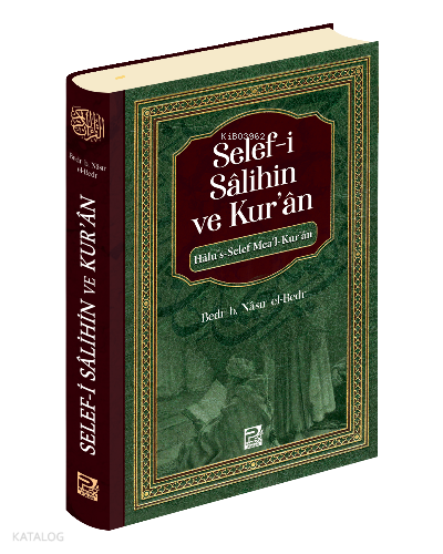 Selef-i Sâlihin ve Kur'ân | Bedr b. Nâsır el-Bedr | Karınca & Polen Ya