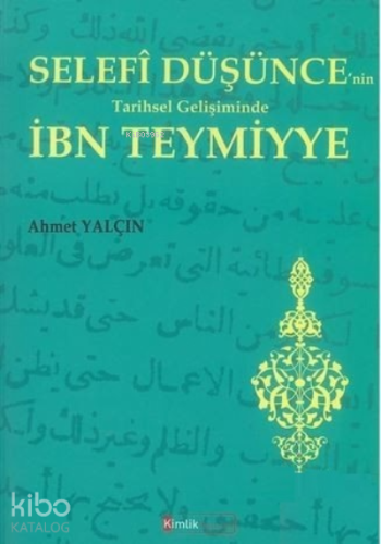 Selefi Düşüncenin Tarihsel Gelişiminde İbn Teymiyye