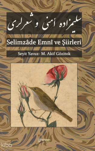 Selimzâde Emnî ve Şiirleri
