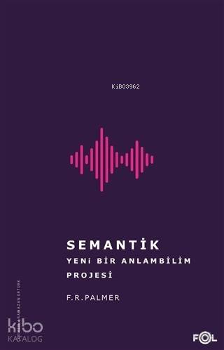 Semantik - Yeni Bir Anlambilim Projesi