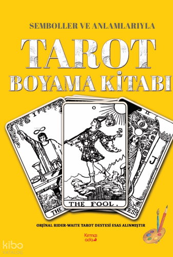 Semboller ve Anlamlarıyla Tarot Boyama Kitabı