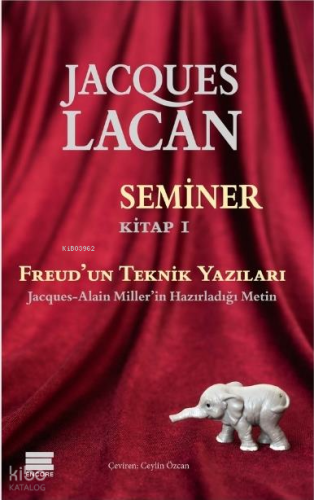 Seminer Kitap 1 – Freud’un Teknik Yazıları | Jacques Lacan | Encore Ya