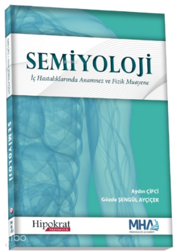 Semiyoloji İç Hastalıklarında Anamnez ve Fizik Muayene