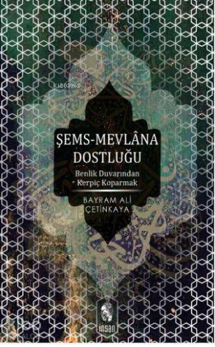 Şems-mevlânâ Dostluğu